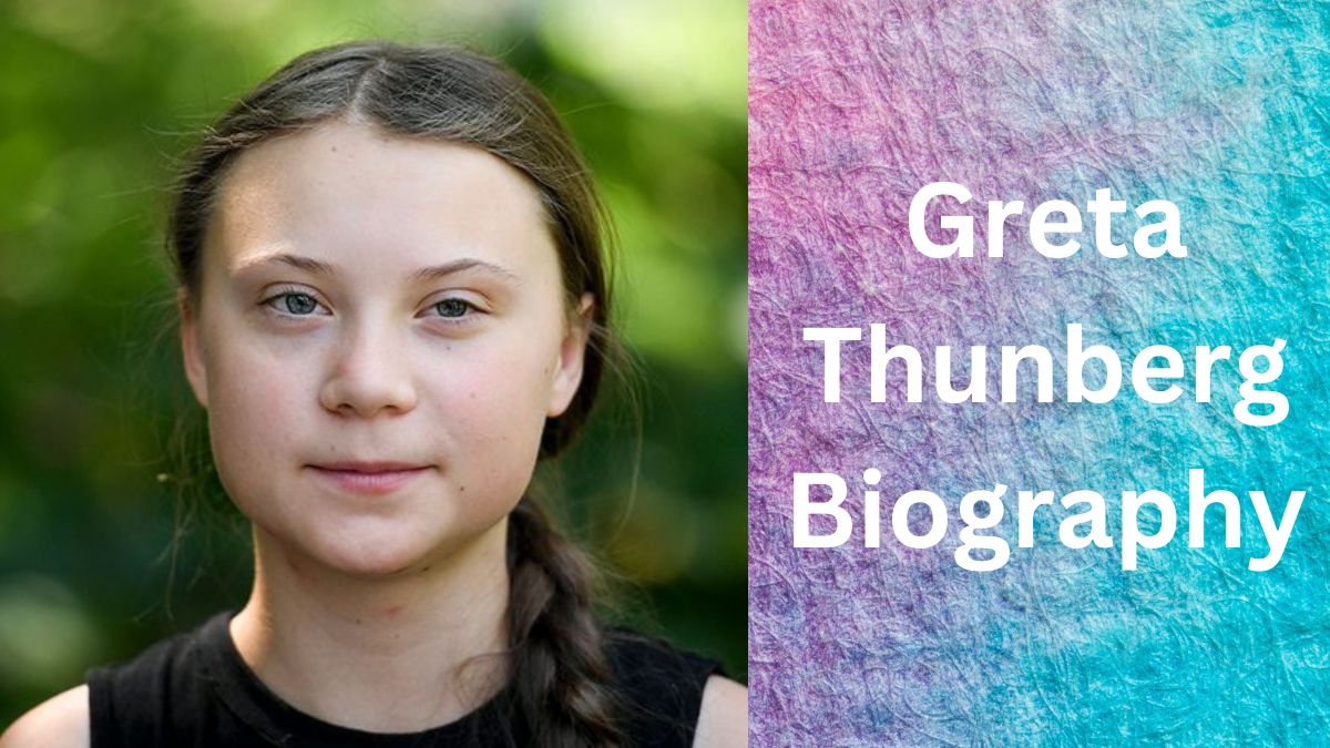 Greta Thunberg Biography