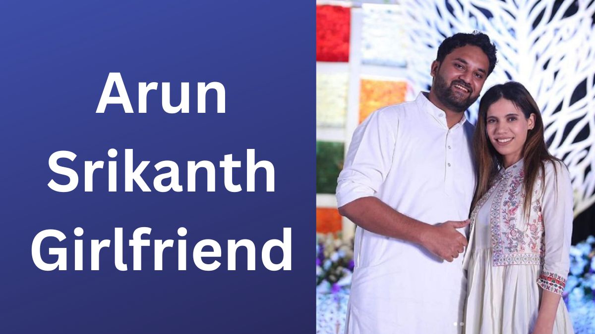 Arun Srikanth GirlFriend