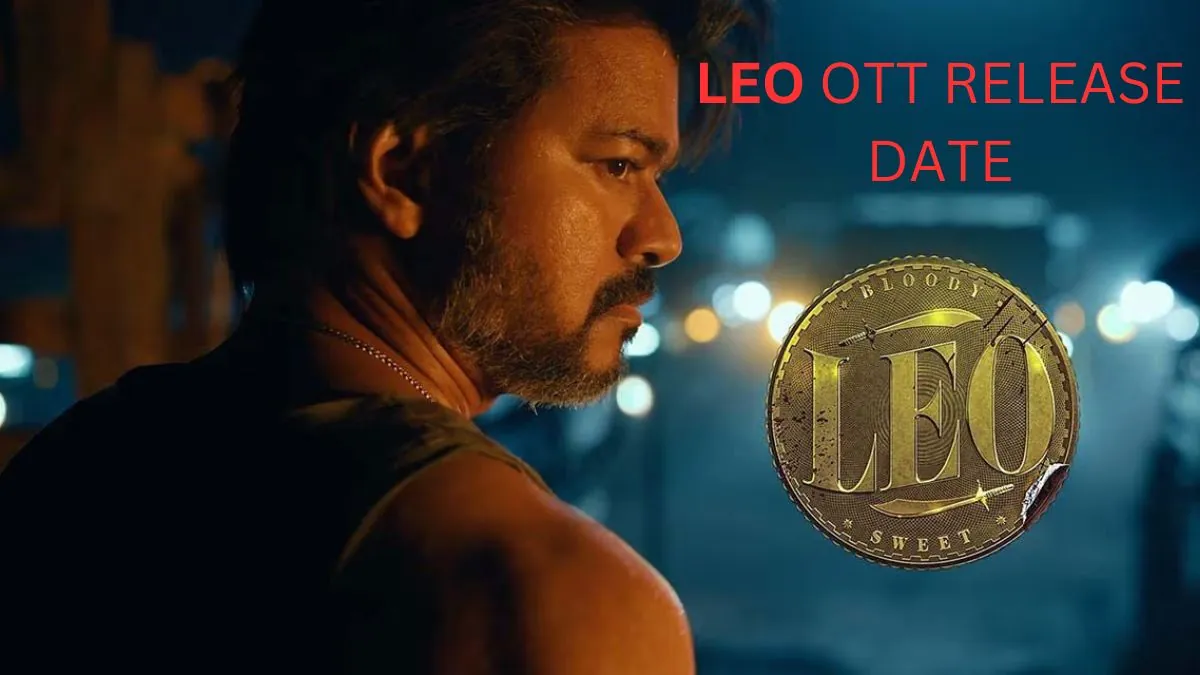 LEO OTT Release Date