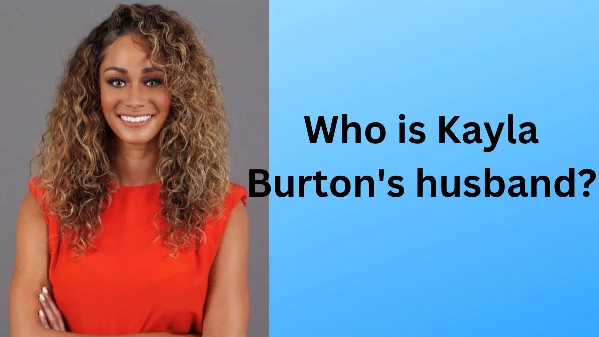 Who is Kayla Burton's husband